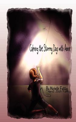 Calming the Stormy Days with Annie