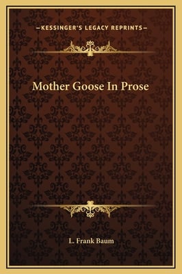 Mother Goose In Prose