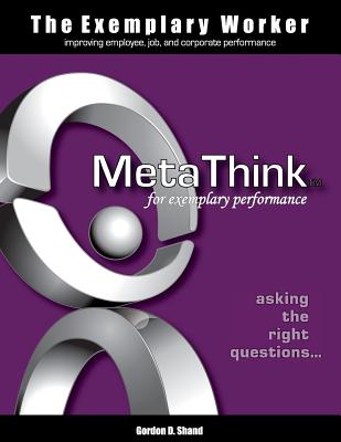 The Exemplary Worker: MetaThink