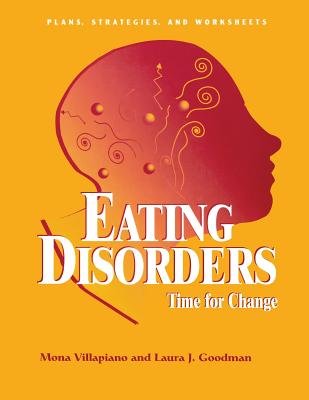 Eating Disorders: Time For Change: Plans, Strategies, and Worksheets