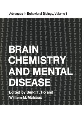 Brain Chemistry and Mental Disease: Proceedings of a Symposium on Brain Chemistry and Mental Disease Held at the Texas Research Institute, Houston, Te