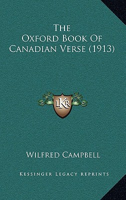 The Oxford Book of Canadian Verse (1913)