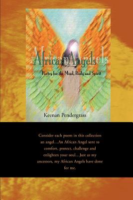 African Angels: Poetry for the Mind, Body and Spirit