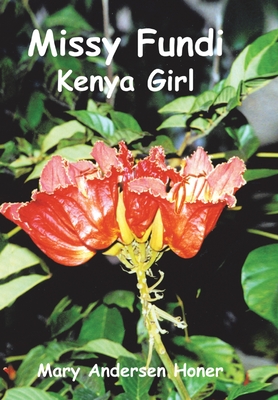 Missy Fundi: Kenya Girl