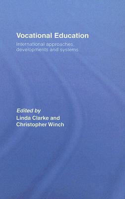 Vocational Education: International Approaches, Developments and Systems