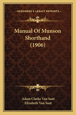 Manual Of Munson Shorthand (1906)