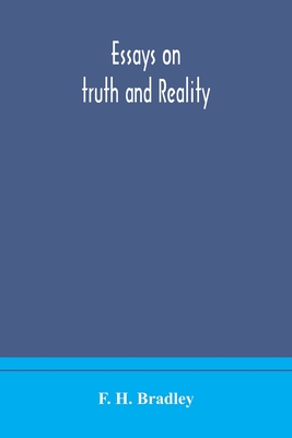 Essays On Truth And Reality