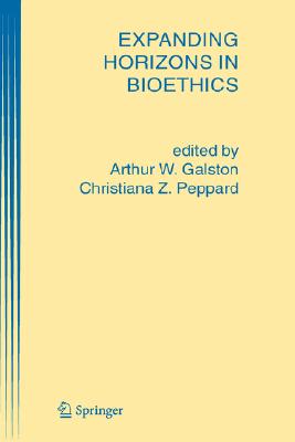 Expanding Horizons in Bioethics