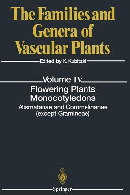 Flowering Plants. Monocotyledons: Alismatanae and Commelinanae (Except Gramineae)