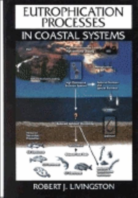 Eutrophication Processes in Coastal Systems: Origin and Succession of Plankton Blooms and Effects on Secondary Production in Gulf Coast Estuaries