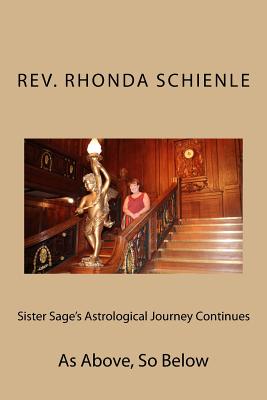 Sister Sage's Astrological Journey Continues: As Above, So Below