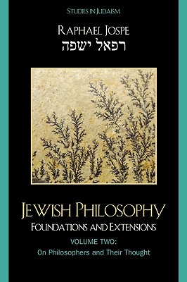 Jewish Philosophy: Foundations and Extensions