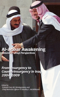 Al-Anbar Awakening: Iraqi Perspectives (Volume II)