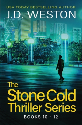 The Stone Cold Thriller Series Books 10 - 12: A Collection of British Action Thrillers