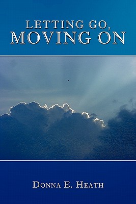 Letting Go, Moving On
