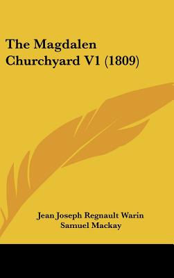 The Magdalen Churchyard V1 (1809)