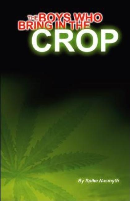 The Boys Who Bring in the Crop