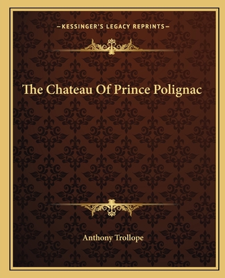 The Chateau Of Prince Polignac