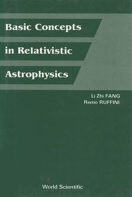 Basic Concepts in Relativistic Astrophys