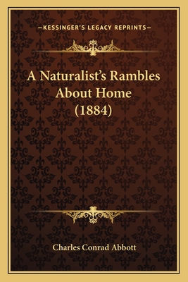 A Naturalist's Rambles About Home (1884)