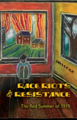 Race Riots and Resistance: The Red Summer of 1919