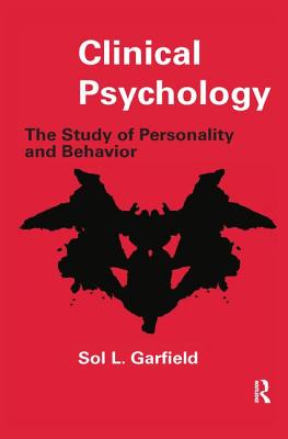 Clinical Psychology: The Study of Personality and Behavior