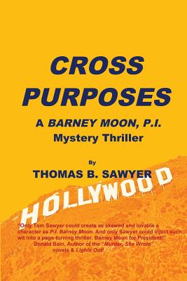 Cross Purposes: A Barney Moon, P.I. Mystery Thriller