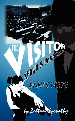 The Visitor - Known and Unknown: Anni's Diary