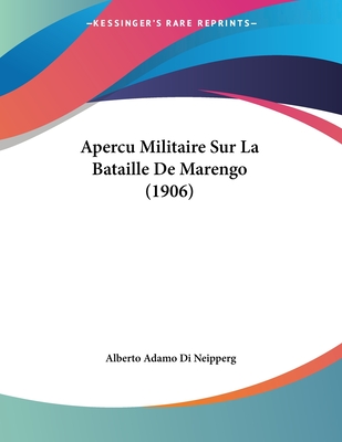 Apercu Militaire Sur La Bataille De Marengo (1906)