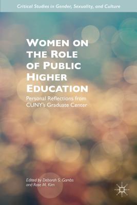 Women on the Role of Public Higher Education: Personal Reflections from Cuny's Graduate Center