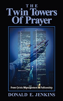 The Twin Towers of Prayer