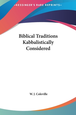 Biblical Traditions Kabbalistically Considered