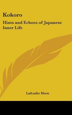 Kokoro: Hints and Echoes of Japanese Inner Life