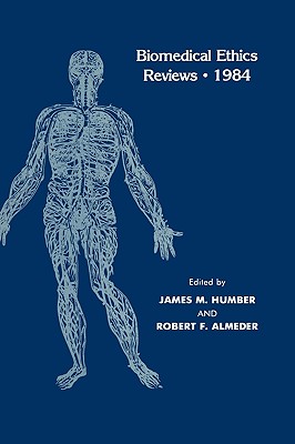 Biomedical Ethics Reviews - 1984