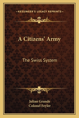 A Citizens' Army: The Swiss System