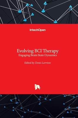 Evolving BCI Therapy: Engaging Brain State Dynamics