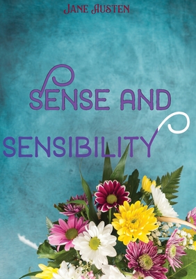 Sense and Sensibility: a novel by Jane Austen, published in 1811. It was published anonymously By A Lady appears on the title page where the author's