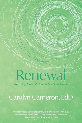 Renewal: Breathing New Life into School Leadership