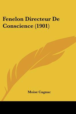 Fenelon Directeur De Conscience (1901)