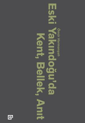 Eski Yakindogu'da Kent, Bellek, Anit