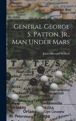 General George S. Patton, Jr., Man Under Mars