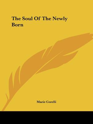 The Soul Of The Newly Born