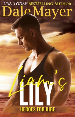 Liam's Lily: A SEALs of Honor World Novel