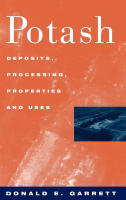Potash: Deposits, Processing, Properties and Uses