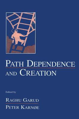 Path Dependence and Creation