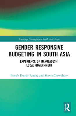 Gender Responsive Budgeting in South Asia: Experience of Bangladeshi Local Government