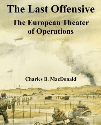 The Last Offensive: The European Theater of Operations
