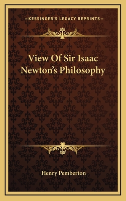 View Of Sir Isaac Newton's Philosophy