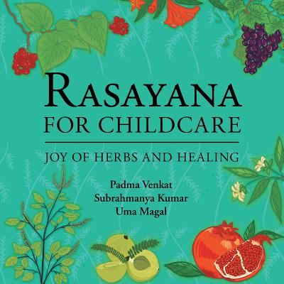 Rasayana for Childcare: Joy of Herbs and Healing