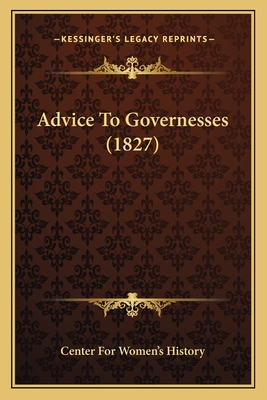 Advice To Governesses (1827)
